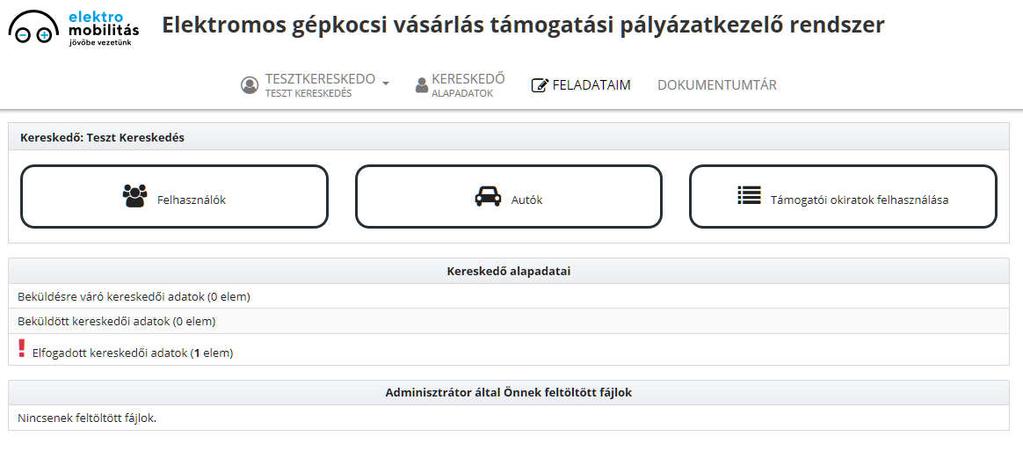 kezdeményezni. Fontos, hogy a regisztrált kereskedők rendelkezzenek a rendszerbe rögzített a pályázati kiírásnak megfelelő gépjárművel (lásd Kereskedői regisztrációs segédlet 9.
