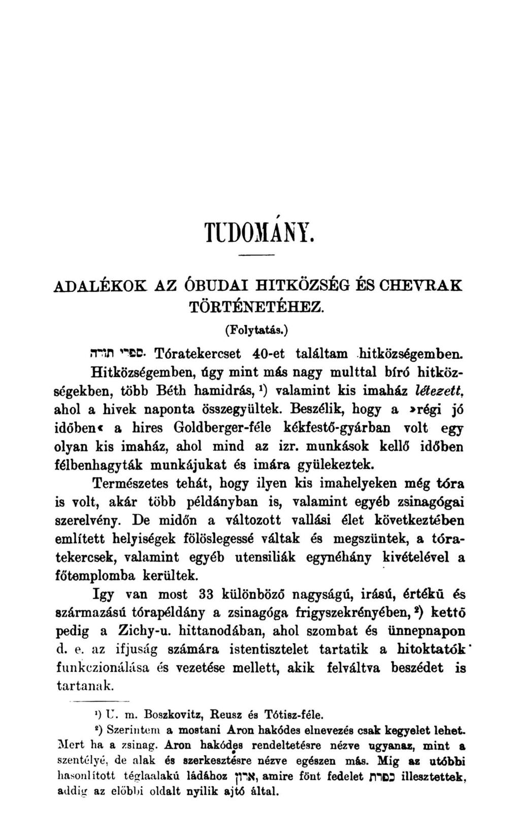 tudomány. ADALÉKOK AZ ÓBUDAI HITKÖZSÉG ÉS CHEYBAK TÖRTÉNETÉHEZ. (Folytatás.) hitközségemben.