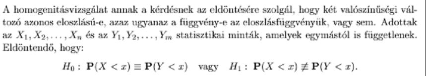 -próbák: függetleségvzsgálat Ha a ullhpotézs gaz, a próbastatsztka eloszlása 0.