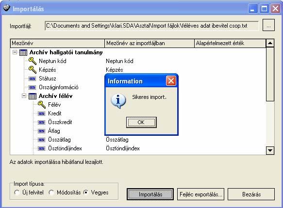 Az importálás sikerességéről visszaigazolást kapunk.
