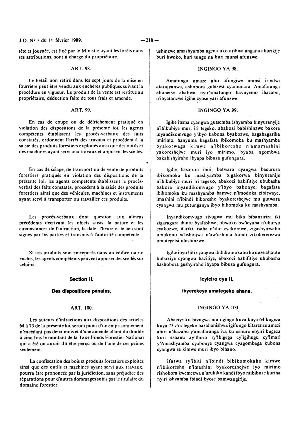 J.O. No 3 du ICr fkvrier 1989. -218 - tete et journte, est fixé par le Ministre ayant les forêts dans ses attributions, sont a charge du propriétaire. ART. 98.