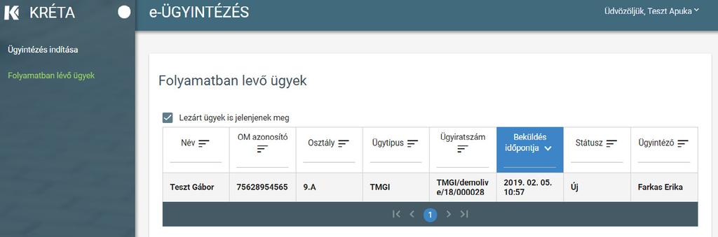 Valamennyi ügy indítására a KRÉTA rendszeren keresztül, illetve KRÉTA hozzáférés hiányában az https://eugyintezes.e-kreta.hu oldalon keresztül van lehetőség.