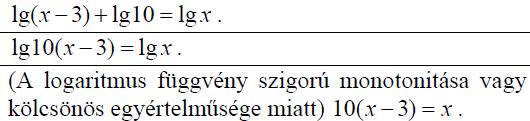 576. Oldja meg a következő egyenletet a valós számok halmazán. (5p) (2014máj6b) log 3 (7x + 18) log 3 x = 2 577.