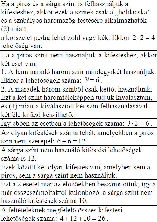 festenek a következő két feltétel együttes figyelembe vételével: (1) szomszédos tartományok nem lehetnek azonos