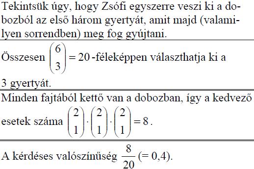 A csatát az nyeri, aki a nagyobb értékű kártyát tette le. A nyertes elviszi mindkét kijátszott lapot. (Például ha András a 4-est, Péter a 2-est teszi le, akkor András viszi el ezt a két lapot.