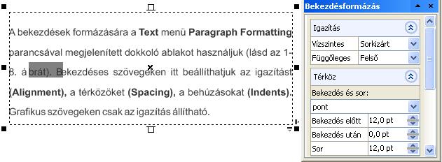 26 ISMERKEDÉS A PROGRAMMAL biztosítja, hogy a különböző objektumok közötti területet egyszerű festékkiöntéssel töltsük ki, amely kitöltés folyamatosan igazodik az eredeti objektumok mozgatásához,
