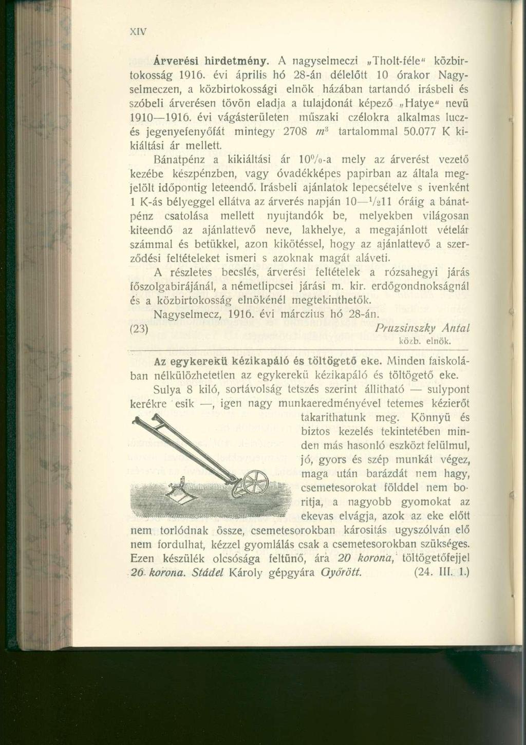 Árverési hirdetmény. A nagyselmeczi Tholt-féle" közbirtokosság 1916.