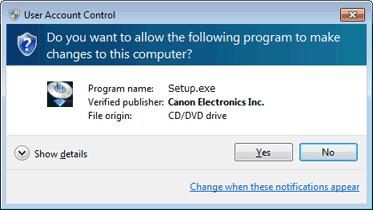 A szoftver telepítése Windows 8.1/8/7/Vista esetén A [Felhasználói fiókok felügyelete] képernyő megjelenésekor kattintson az [Igen], illetve [Engedélyezés] lehetőségre.