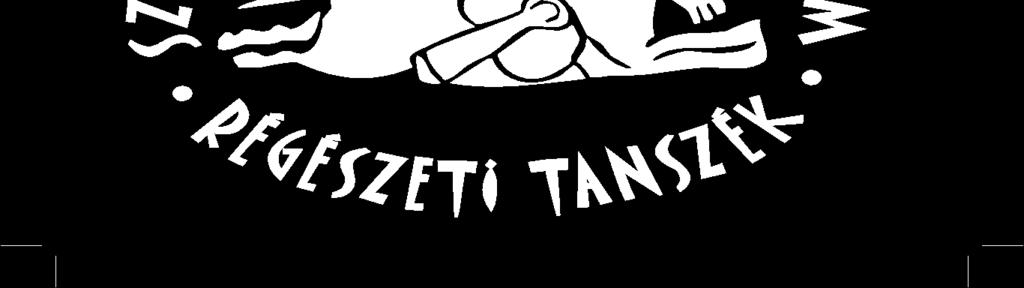 Régészeti Tanszék szervezésében