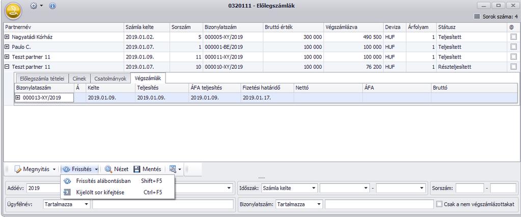 A frissítés alábontását kombinálva a Kijelölt sor kifejtése frissítéssel, akár az adot előlegszámla Végszámlában való felhasználása is lekérdezhető.
