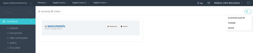A kívánt menüpontot kiválasztva, amennyiben van már tartalom létrehozva lehetőségünk van szerkesztésre, törlésre, illetve új tartalom létrehozására.