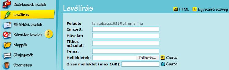 Freemail, C2, Citromail, Hotmail, Yahoo, Hotmail, Gmail stb országkód:.hu magyar.eu Európai Unio.org szervezet.gov kormányzati, de létezik.com.