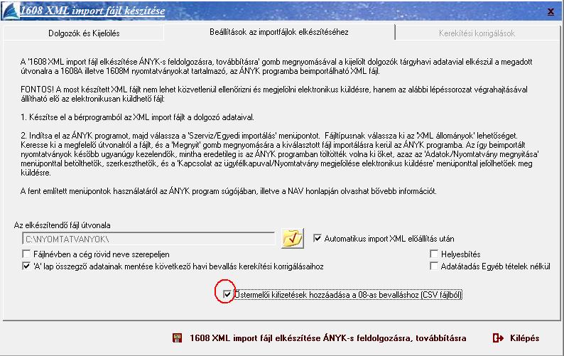 Az Őstermelői kifizetések hozzáadása a 08-as bevalláshoz (CSV fájlból) beállítást majd a 1608