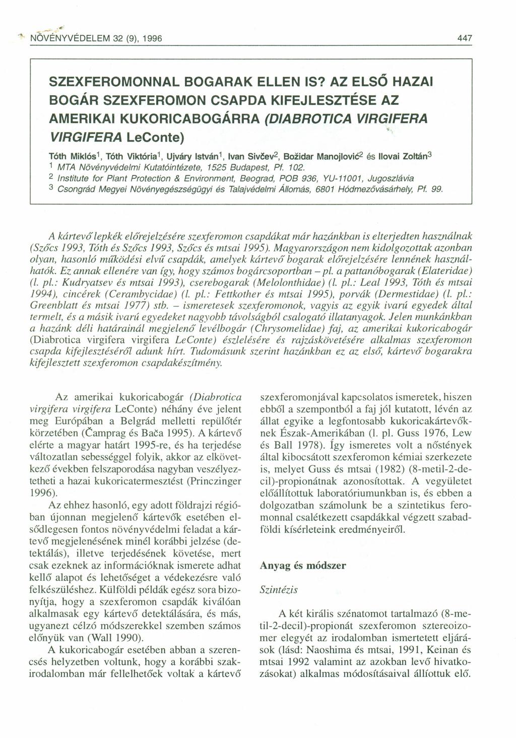 '" OVÉYVÉDELEM 32 (9), 1996 447 SZEXFEROMOAL BOGARAK ELLE IS?