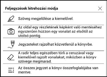 KKKKKKKKKKKKKKKK 55 JEGYZETEK A Jegyzetek funkció lehetővé teszi kedvenc könyvrészleteinek mentését és kézírásos feljegyzések készítését közvetlenül a szövegre.