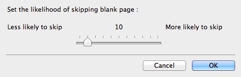 Ha a [Skip blank page] [Az üres oldalak átugrása] elemet választotta, beállíthatja, milyen szinttől ítélje üresnek az oldalt a program.