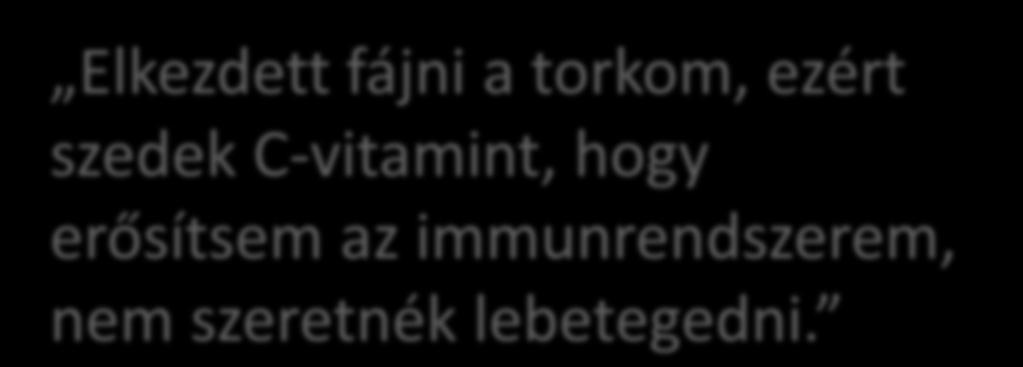 erősítsem az immunrendszerem, nem szeretnék