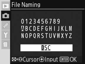 File naming (Fájlok elnevezése) A fényképek mentésénél a DSC_ vagy _DSC karaktereket egy négyjegyű fájlszám és egy három betűből álló kiterjesztés követi a fájlok nevében (pl. DSC_0001.JPG ).