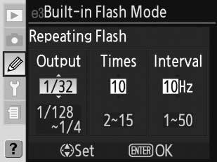 Repeating Flash (Ismétlő vakuzás): A vaku ismételten villan, amíg a zár nyitva van, ezzel stroboszkópszerű hatást kelt.