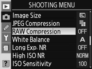 A RAW Compression (RAW tömörítés) menü NEF (RAW) képek esetén az alábbi beállítások állnak rendelkezésre: Mód NEF (RAW) (alapérték) Comp. NEF (RAW) A NEF képek tömörítetlenek.