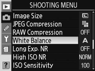 A fehéregyensúlyt a shooting (fényképezés) menü White Balance (Fehéregyensúly) menüpontjában, vagy a WB (Fehéregyensúly) gomb megnyomásával és a főtárcsa elforgatásával állíthatja be.