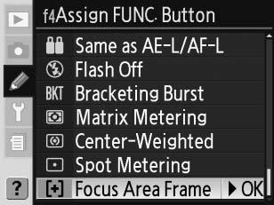 (Fókuszmező mérete) lehetőséget (FUNC. Button (Funkció gomb); 170). Nyomja meg a FUNC. (Funkció) gombot, és forgassa el a segédtárcsát.
