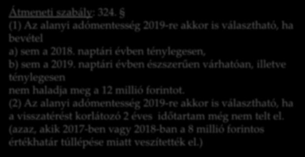 (azaz, akik 2017-ben vagy 2018-ban a 8 millió forintos értékhatár túllépése miatt