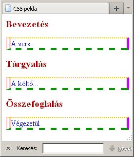 Keret Firefox Oldalanként más-más p { border-top-style:dotted; border-top-color:#ffcc00; border-top-width: 2px; border-right-style:solid; border-right-color:#cc00ff;