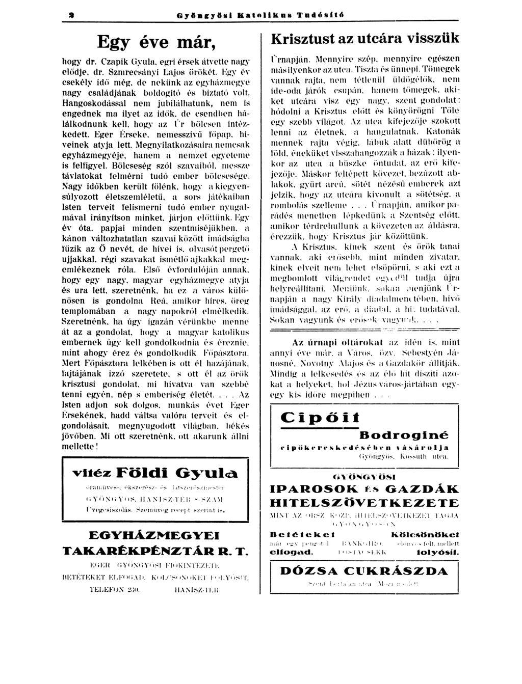 Gyla~ry~hl Katoliku Tadósftó Egy éve már, hogy dr. Czapik G~ ula. egri ~rsek átvette nag~ ewdje.', dr. Szmrer~án~ i Lajos öriikét. Egy év csekély id(í még.