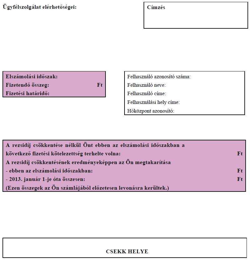 Szolgáltató logója: Szolgáltató neve: Címe: Adószáma: Bankszámlaszáma: Távhőszolgáltatási elszámoló szá
