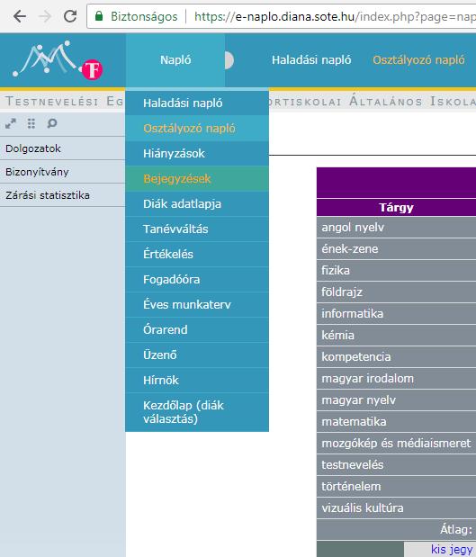 Bejegyzések A Napló/Bejegyzések oldalon a dicséreteket, az elmarasztalásokat