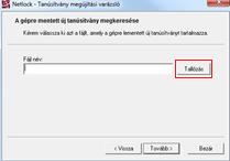 7. A tanúsítványok cseréje, ha tanúsítványa Windows tanúsítvány tárban található Ha az aláírói tanúsítványát a Windows tanúsítvány tárába telepítette, akkor a megújított tanúsítvány cseréjét az