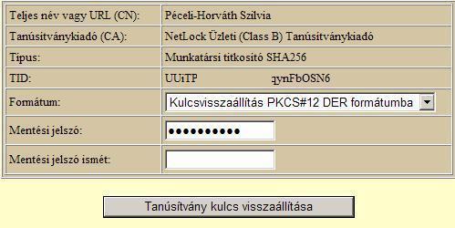 Az ablak alján található a Tanúsítvány kulcs visszaállítása elnevezésű gomb. Kérjük, kattintson rá. 5.