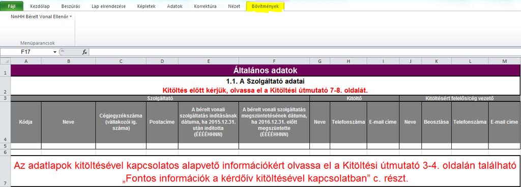 3. A Bővítmények menüpontra kattintva feltűnik az NMHH Bérelt vonal Ellenőr lenyíló ablak, a lenyitott ablakban az 1. forduló menüpont. 4. Futtassa le az első körös ellenőrzést. Válassza ki az 1.