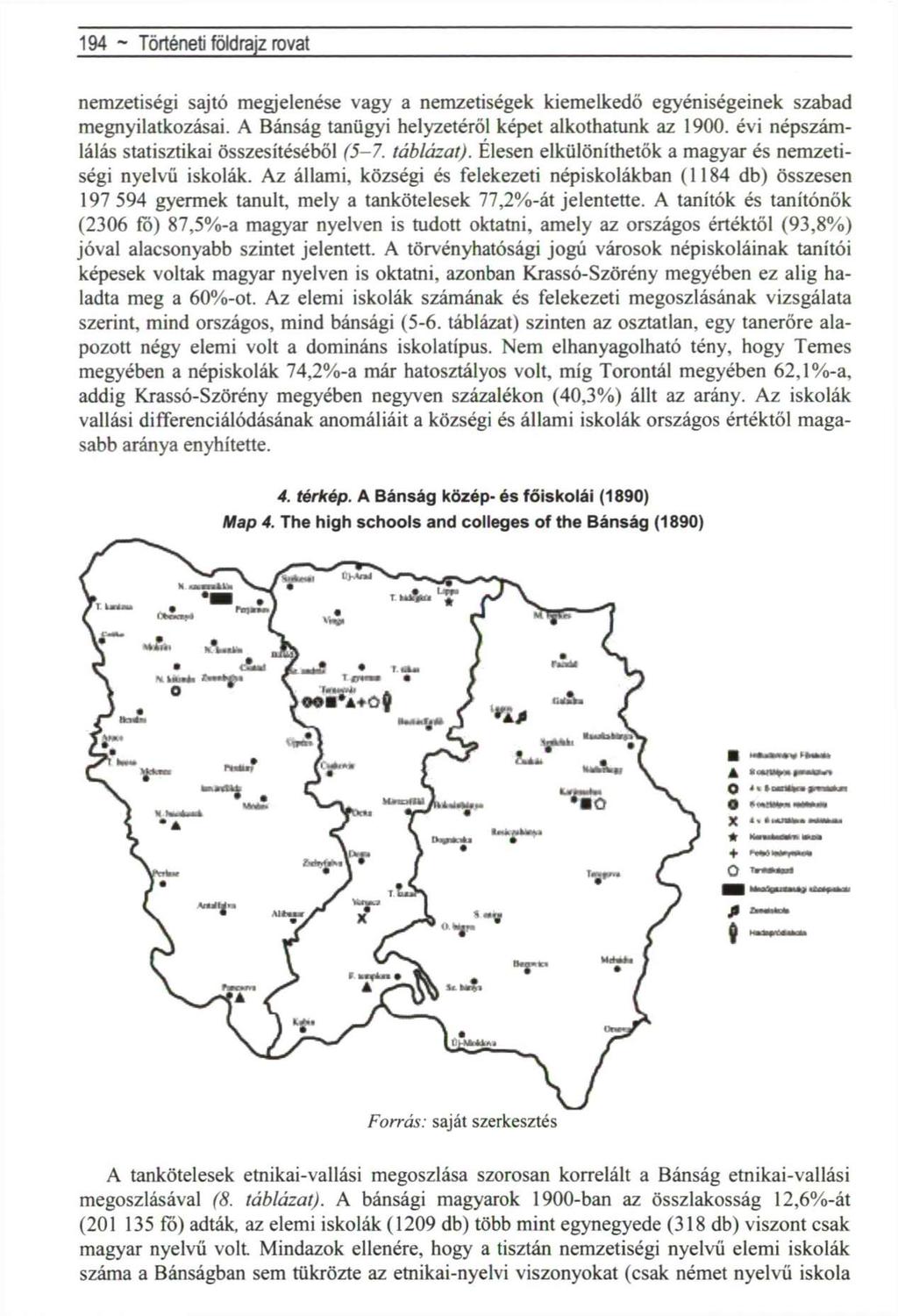 194 ~ Történeti földrajz rovat nemzetiségi sajtó megjelenése vagy a nemzetiségek kiemelkedő egyéniségeinek szabad megnyilatkozásai. A Bánság tanügyi helyzetéről képet alkothatunk az 1900.