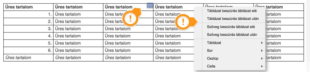 Táblázat menü o Fejléc törlése / létrehozása: ha van fejléce a táblázatnak, akkor azt törölni lehet, ha nincs, akkor hozzá lehet adni. Több soros fejléc szükségessége esetén (pl.