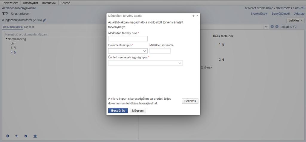 A dokumentumfában a módtartalom szerkezeti egységen belül a rendszer leképezi a módosítandó törvény érintett szerkezeti egységét.