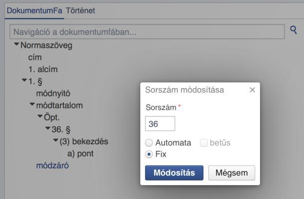 A sorszámozást át lehet váltani automata sorszámozásra. Az alábbi képen a dokumentumfában az Őpt.