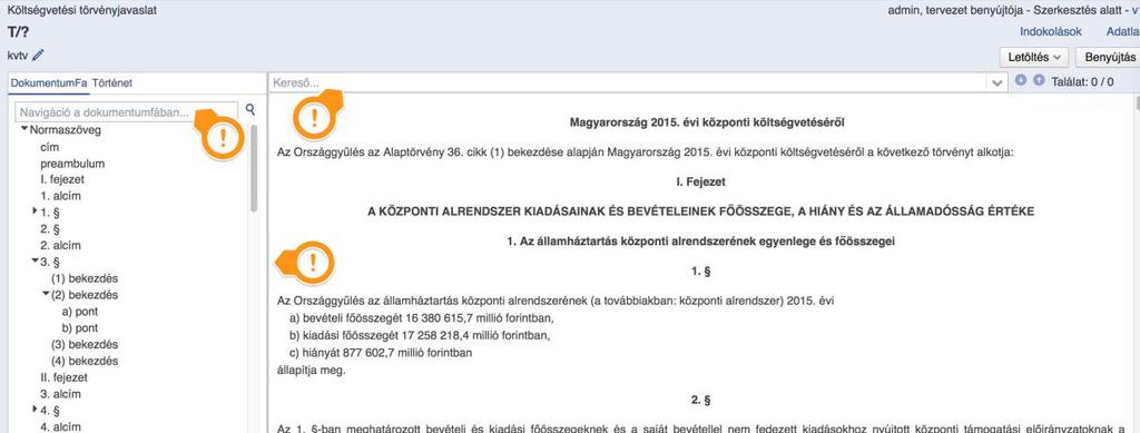 2.6. HIVATKOZÁSOK 2.6.1. A HIVATKOZÁSOK FELISMERÉSE 2.6.1.1. Felismerés módja A hivatkozások keresésének algoritmus alapja a 61/2009. (XII. 14.) IRM rendelet 18 21. - ában foglalt szabályrendszer.