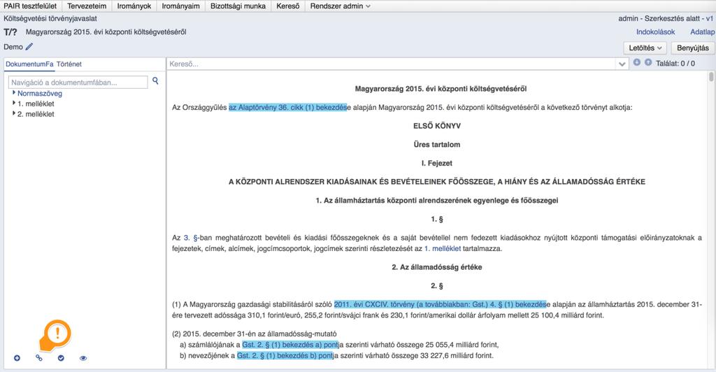 2.6.1.4. Navigálás A belső hivatkozások kattintás után a hivatkozás céljára navigálják a böngészőt. A navigálás dokumentumok között is működik.