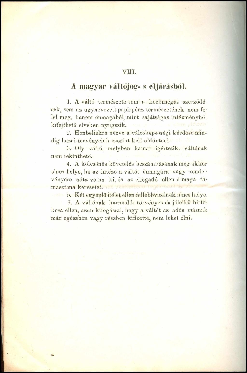 VIII. A magyar váltójog- s eljárásból. 1.