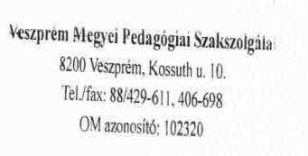 Feladatellátási hely: 018 Veszprém Megyei Pedagógiai Szakszolgálat Sümegi Tagintézménye Székhelye: 8330, Sümeg, Árpád út 3-5.