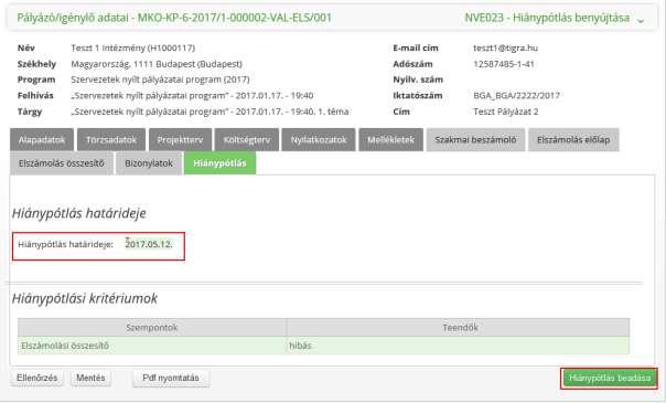 Az NVE023 Hiánypótlás benyújtása feladat elindítását/folytatását követően megnyílik a Hiánypótlás űrlap, melyen látható a hiánypótlás határideje, valamint az, hogy az adott kritérium teljesítése