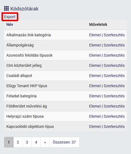 8.2.2 Kódszótár export A kódszótárok exportálásához a kódszótár lista