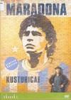 Maradona. Kusturica filmje (2008) DVD 2415 Rend.: Emir Kusturica Időtartam: 92 perc (Sportikonok; 1.