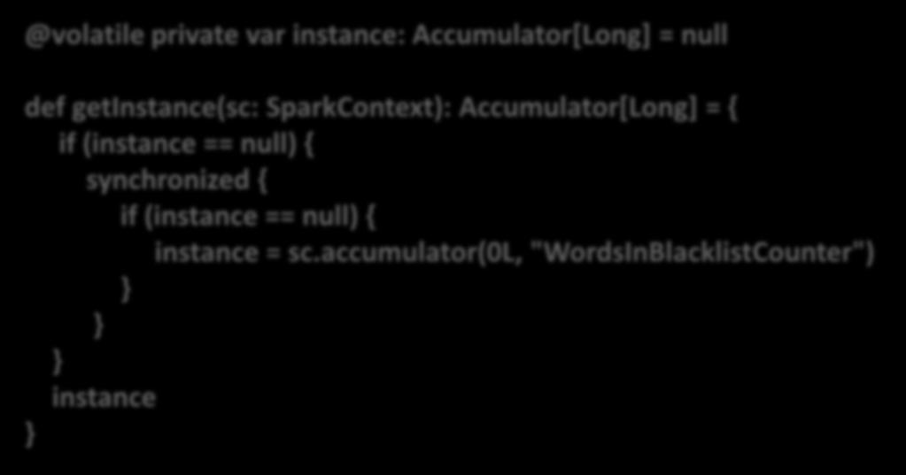 Accumulator variable Csak növelhető változó Hasznos a folyamat állapotszámlálónak @volatile private var instance: Accumulator[Long] = null def getinstance(sc: SparkContext):