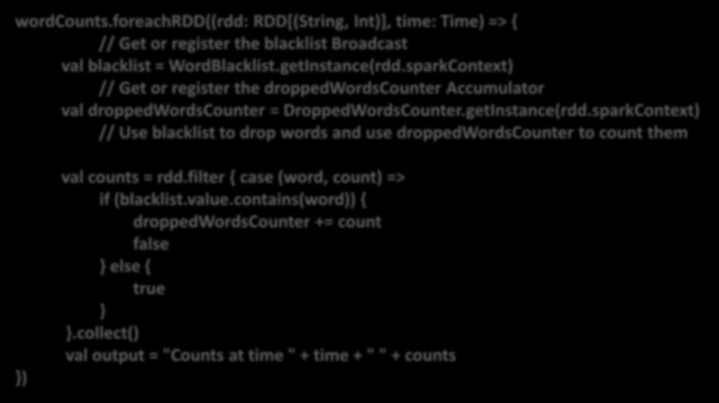 sparkContext) // Get or register the droppedwordscounter Accumulator val droppedwordscounter = DroppedWordsCounter.getInstance(rdd.