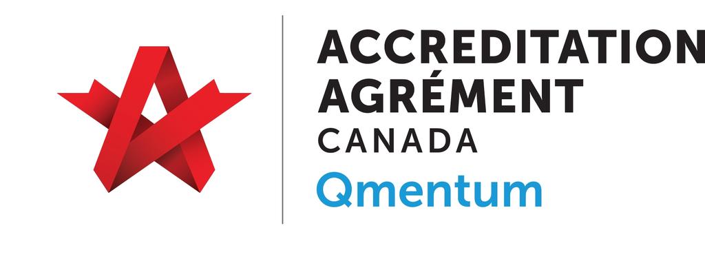 Organizations that become accredited with Accreditation Canada do so as a mark of pride and as a way to create a strong and sustainable culture of quality and safety.