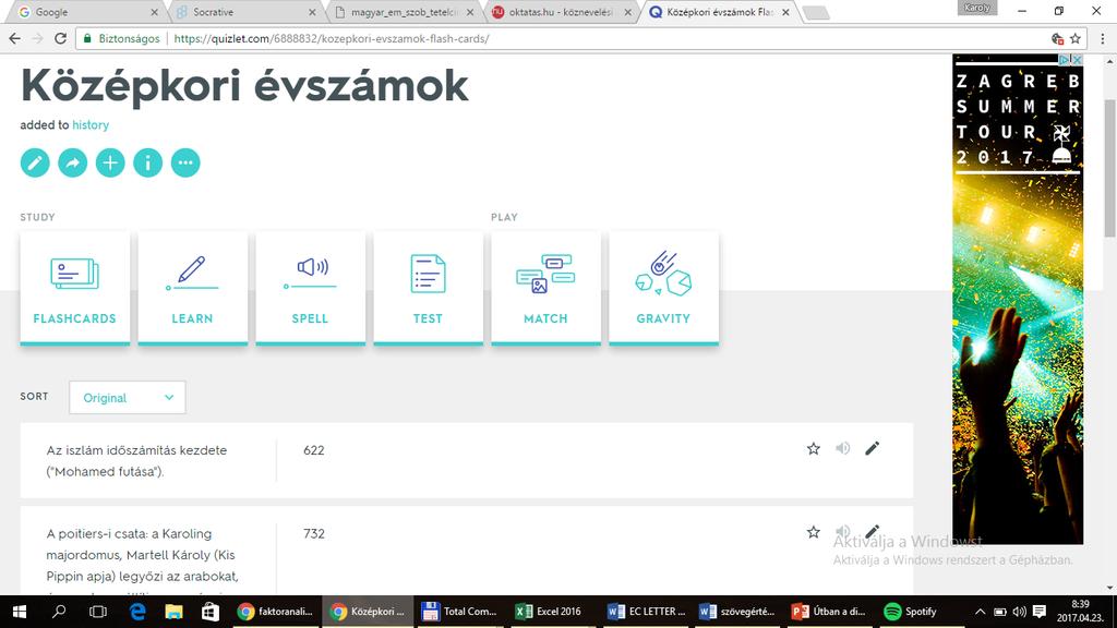 Quizlet Önfejlesztési lehetőség a kerettanterv elvárások elsajátításához A tanító funkció mellett tesztet is generál az ellenőrzéshez A szülők is rá tudnak