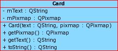 card card.h, card.cpp Card osztály #include <Qpixmap> card.